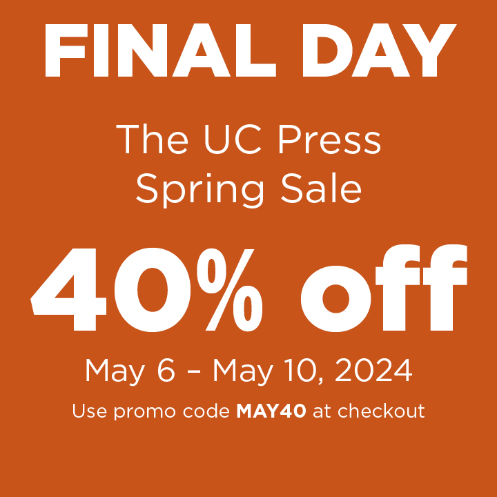 FINAL DAY to save 40%! ucpress.edu ⁠ Provocative & progressive, our books tackle today’s most crucial conversations. ⁠ [Some exclusions apply.⁠]