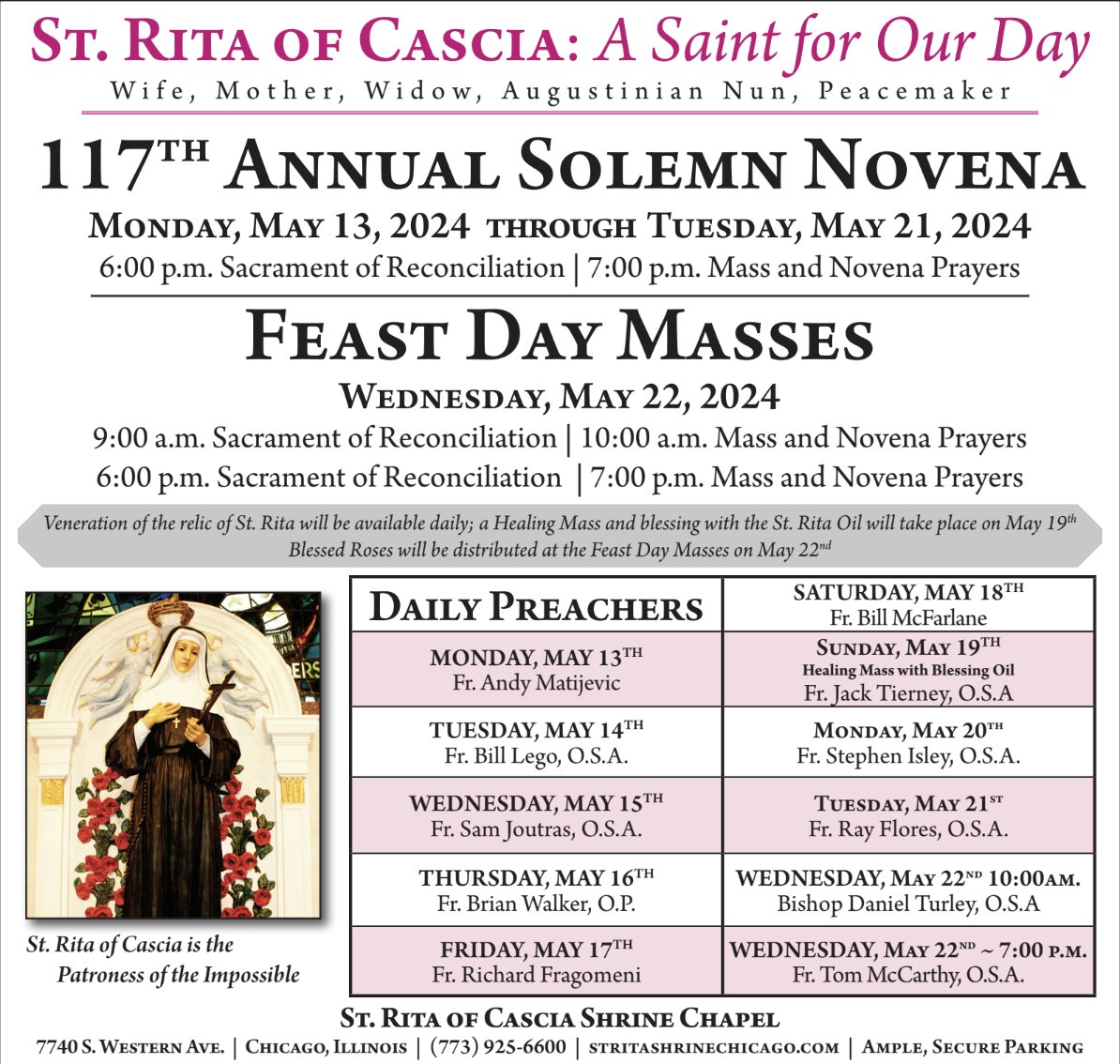 All are invited to our 117th Annual Solemn Novena beginning next Monday, May 13, through Tuesday, May 21, in our Shrine Chapel. Everyone is then welcome to join us in celebrating the Feast Day of St. Rita with our two Feast Day Masses on Wednesday, May 22.