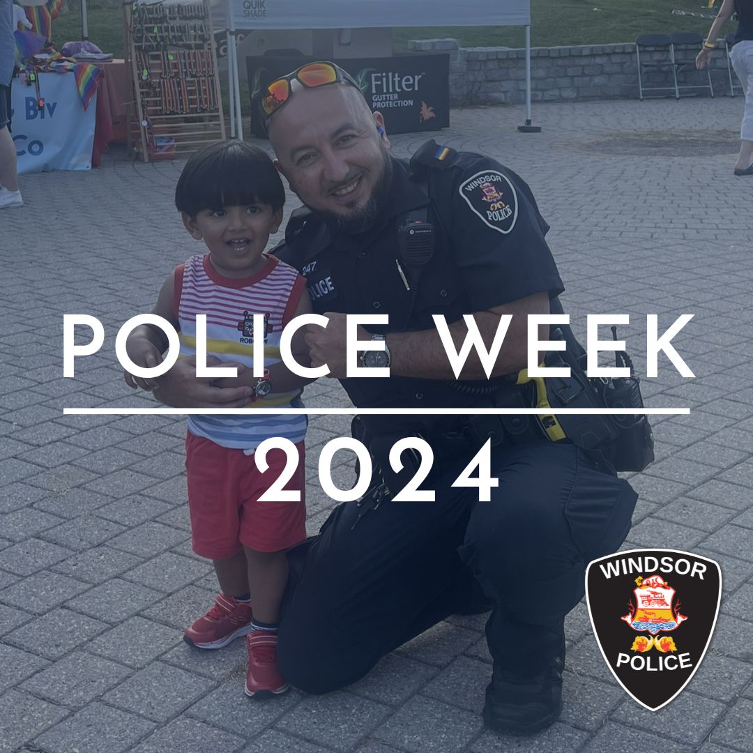 WINDSOR POLICE NEWS RELEASE Windsor Police to celebrate Police Week The Windsor Police Service is pleased to invite you to join us in celebration of Police Week from May 12 to 18, 2024. This week-long event recognizes the work of frontline police officers, 9-1-1 communicators,