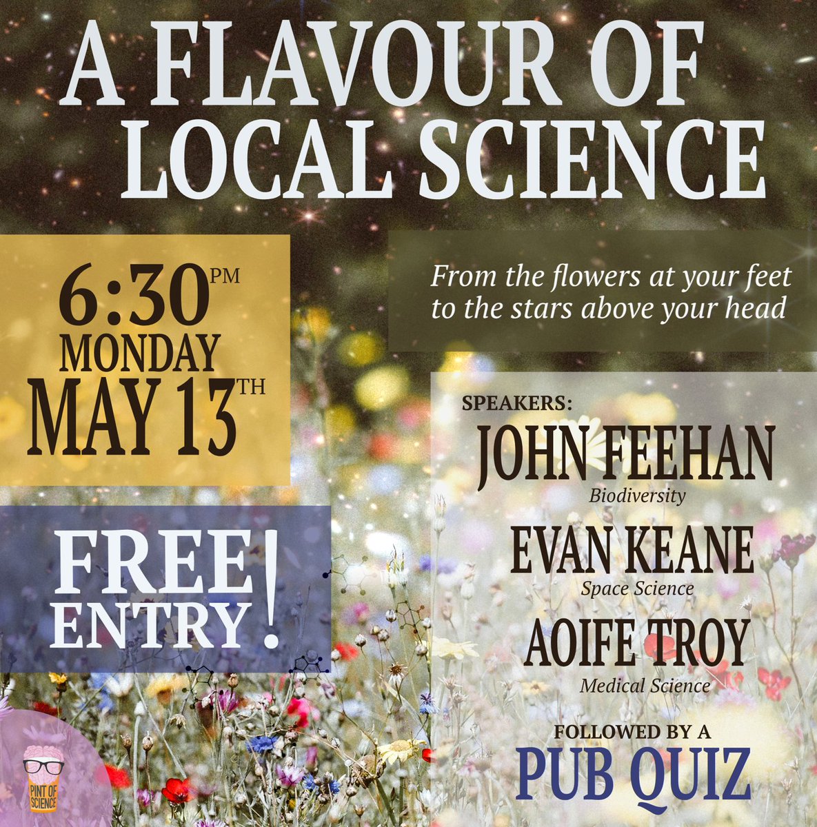 #PintofScience is coming to Birr on Monday, May 13. Come along to this free event in @theChestnutBirr to hear about local biodiversity, astronomy @BirrCastle and medical research. All welcome @MLSastronomy @midlandsscience. MC on the night @jeremyrigney. pintofscience.ie/event/birr-mix…