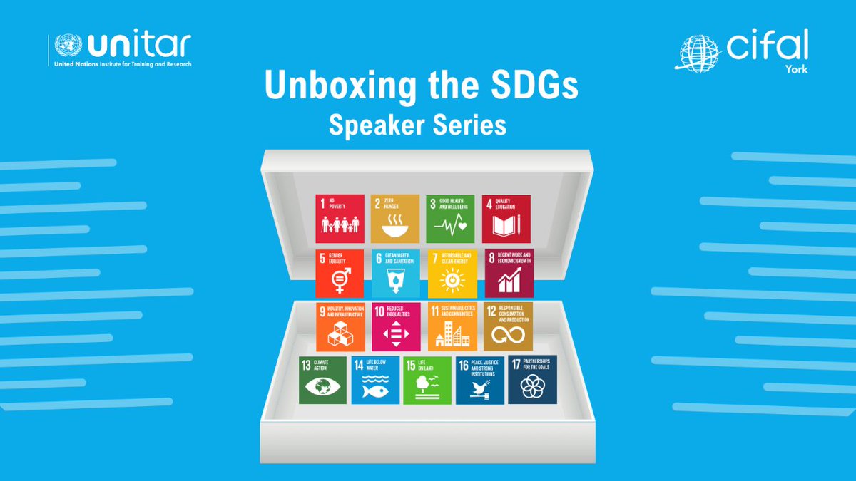 The 'Unboxing the SDGs' speaker series by @CifalYork aims to understand SDGs better, creating actionable items for progress. Six sessions will unpack the SDGs, starting May 13th. To register: t.ly/RePPv @UNITAR #SDG #WebinarSerie #SixSessions #CGN