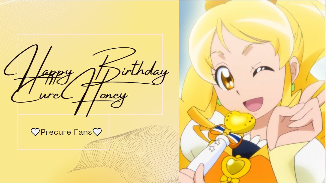 Happy Birthday Cure Honey! 

May 11th 2024! 
#Precure #WonderfulPreCure #CureHoney