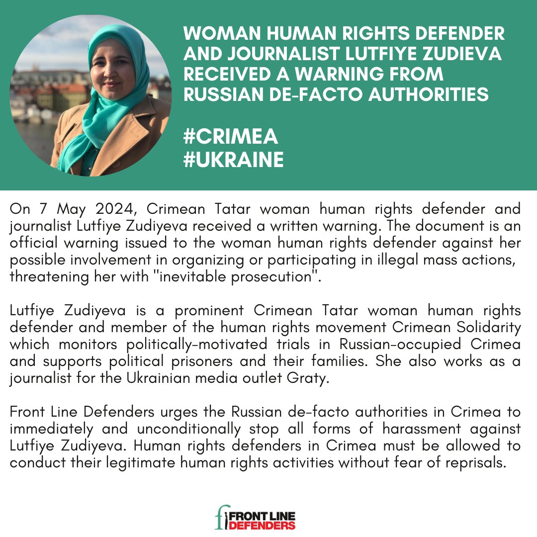 #Crimea #Ukraine Woman human rights defender and journalist Lutfiye Zudiyeva has received a warning from Russian de-facto authorities in Crimea. Front Line Defenders calls for an end to all forms of harassment against Lutfiye Zudiyeva. Read more here 🔗 zurl.co/LmSW