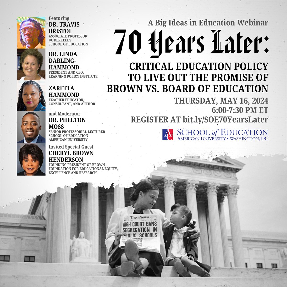 Join us on Thursday for '70 Years Later: Critical Education Policy to Live Out the Promise of Brown v. Board of Education,' a historical webinar reflecting on the enduring legacy of the landmark Brown v. Board of Education case. Register at bit.ly/SOE70YearsLater. @AmericanU