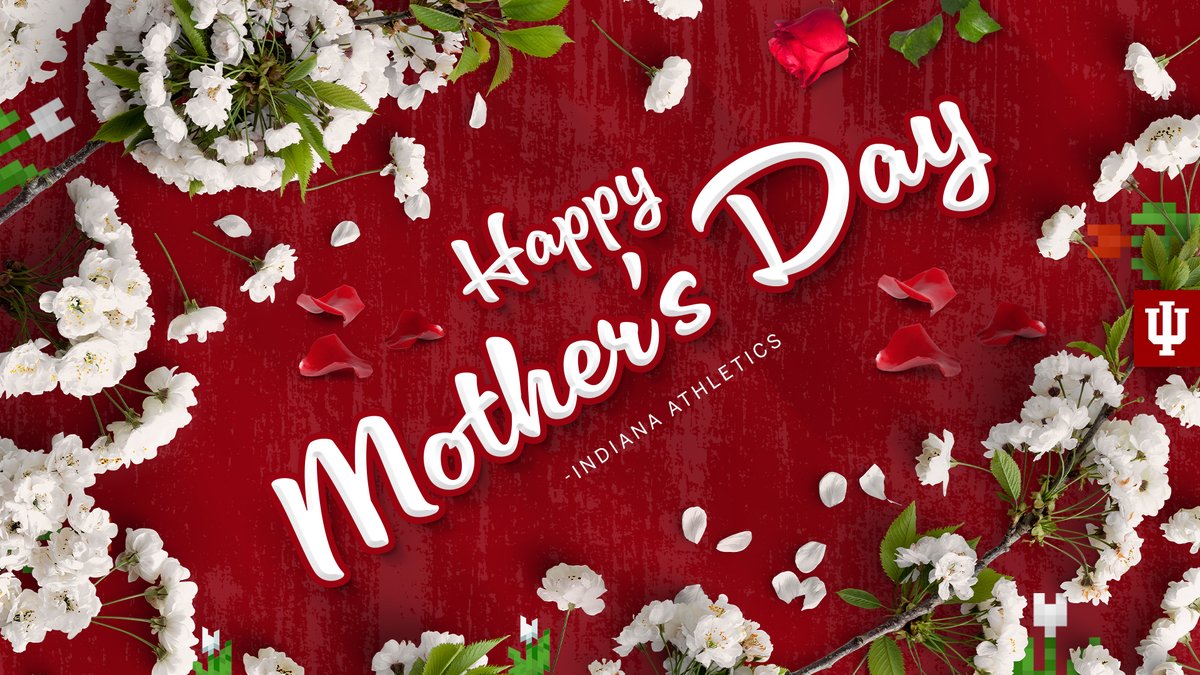 Happy Mother's Day from Indiana Athletics!