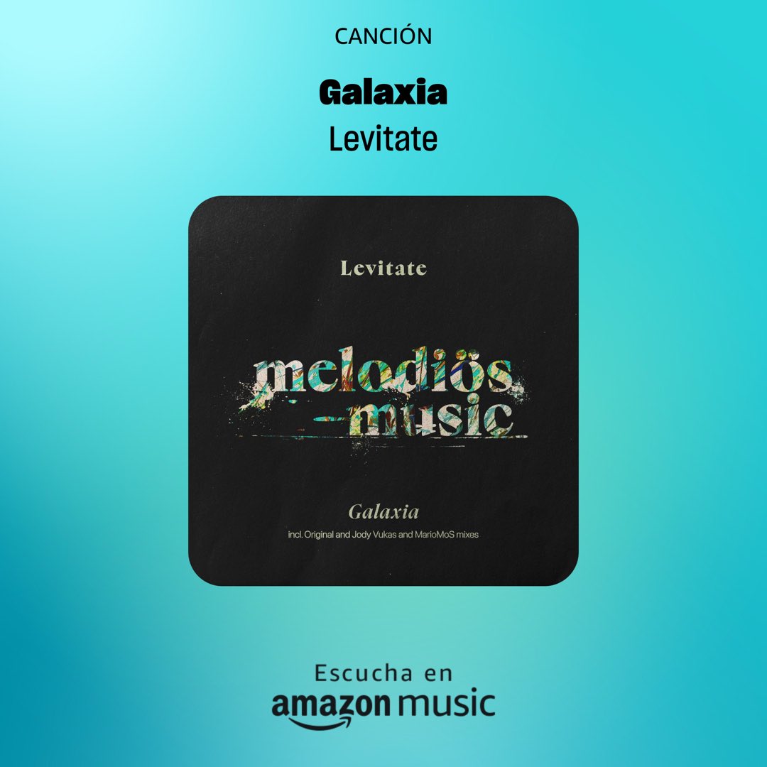 My new song ‘Galaxia’ is now on Amazon Music! 🙌 music.amazon.com/albums/B0D1GSP… #AmazonMusic #NewMusic #Levitate #Galaxia #MelodiösMusic #Galaxy #NASA #EDM #Rave #EDC #ElectroLovers #AnjunaFamily #TranceFamily #CDMX #México #TalentoMexicano #OrgulloMexicano #Trance #Tronce #Techno
