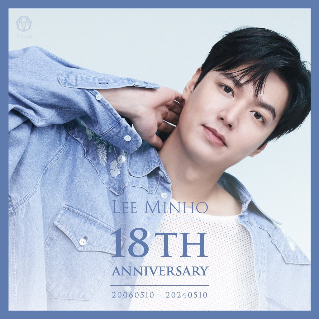 2024.05.10 | 𝟏𝟖𝐭𝐡 𝐀𝐍𝐍𝐈𝐕𝐄𝐑𝐒𝐀𝐑𝐘

Celebrating Actor MINHO's 18th milestone in the spotlight! 🌟 On May 10th, let's raise a toast to the incredible journey of LEE MINHO on his 18th debut anniversary!

#LMH_18th_Anniversary
#이민호 #leeminho #Minoz