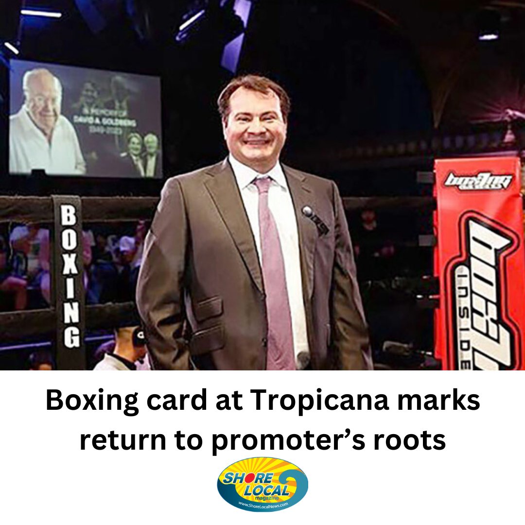 Boxing promoter Larry Goldberg is returning to his roots with a card at Tropicana Atlantic City Saturday night.🥊🥊 shorelocalnews.com/boxing-card-at… #boxing #atlanticcity #doac #visitac #jerseyshore