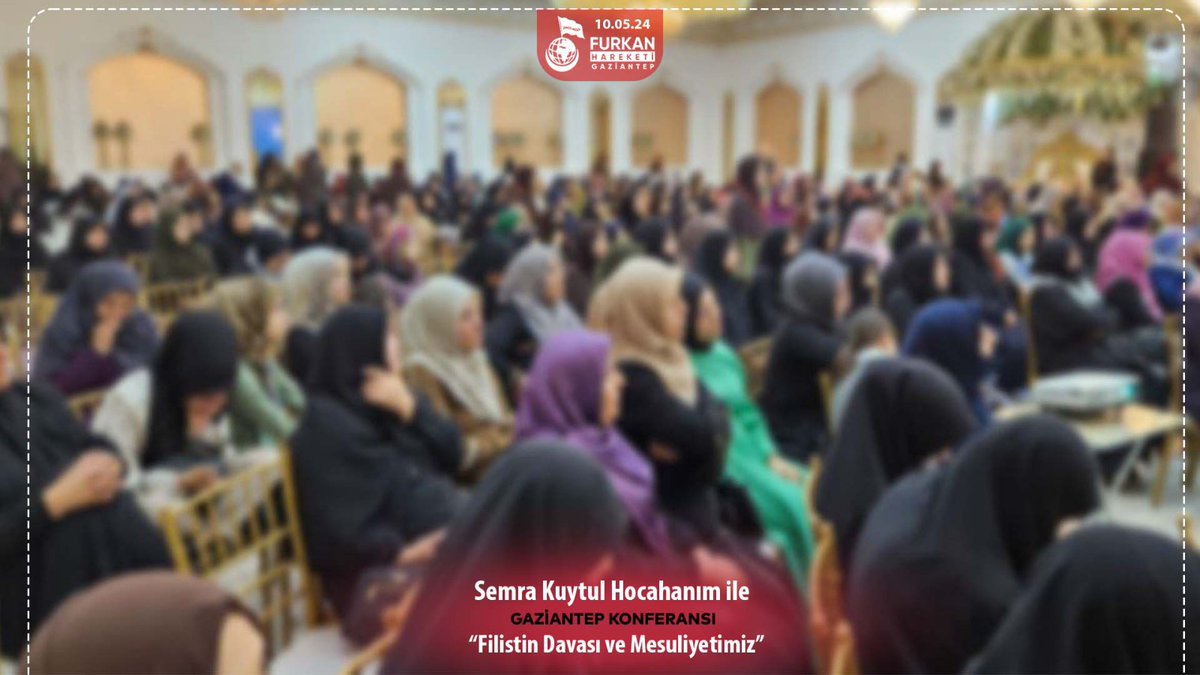 Programımız Eğitimci-Yazar Semra Kuytul Hocahanım'ın 'Filistin Davası ve Mesuliyetimiz' Konulu Konferans Bölümüyle Devam Ediyor... #AntepBayanKonferansları #FurkanKonferansları