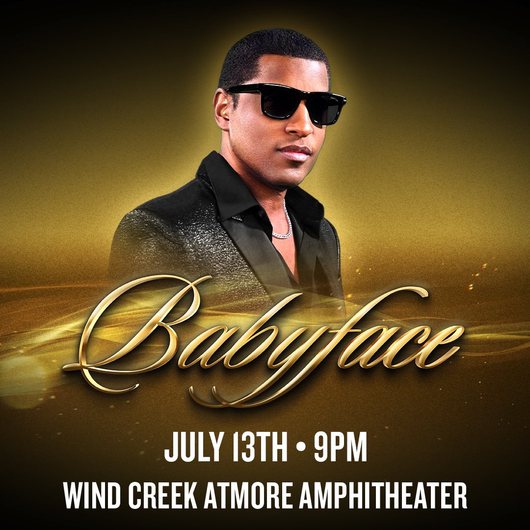 I’ll be performing at @WindCreekAtmore on Saturday, 7/13! Tickets on sale now. 🎤 babyfacemusic.com