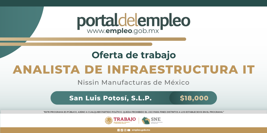 📢 #BolsaDeTrabajo 👤 Analista de infraestructura IT en Nissin Manufacturas de México. 📍Para trabajar en #SanLuisPotosí. 💰18,000.00. Detalles y postulación en: 🔗 goo.su/VCDNOs 📨 elizabeth-azua@nissin-mfg.com.mx #Trabajo #Empleo #SNE #PortalDelEmpleo