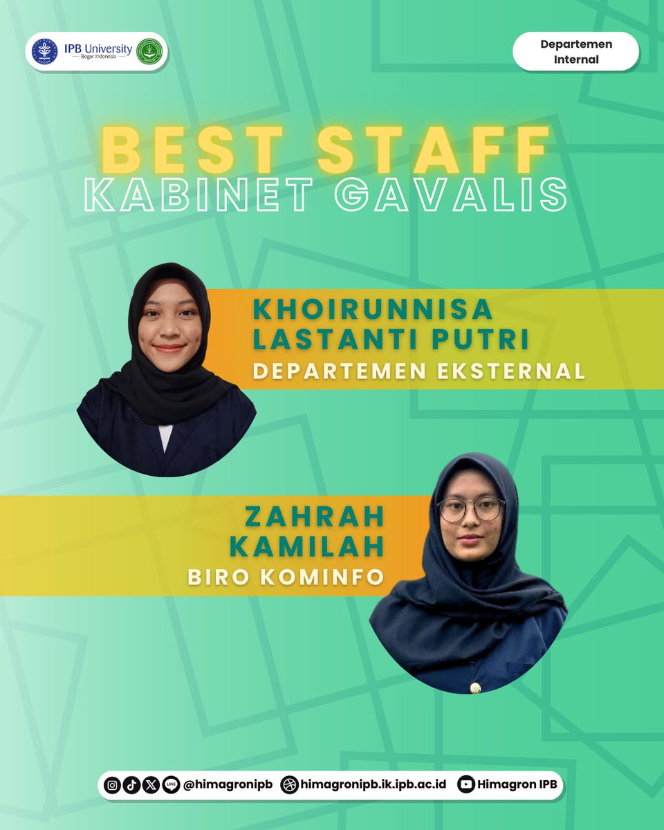 [Gavalis Best Staff]
Selamat dan sukses untuk kedua staf Himagron yang terpilih sebagai Best Staff periode kedua.
1. Khoirunnisa Lastanti Putri dari Departemen Eksternal
2. Zahrah Kamilah dari Biro Kominfo
 12/C/10/05
DEPARTEMEN INTERNAL
KABINET GAVALIS
[HIMAGRON 2023/2024]