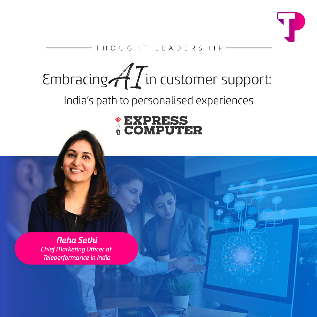 In an exclusive feature in Express Computer, Teleperformance India’s CMO Neha Sethi discusses Indian consumer behaviour & explores how AI can augment human capabilities to impact personalized customer experience. Read more at bit.ly/Embracing-AI-i… #TPIndia2024 #digital #CX