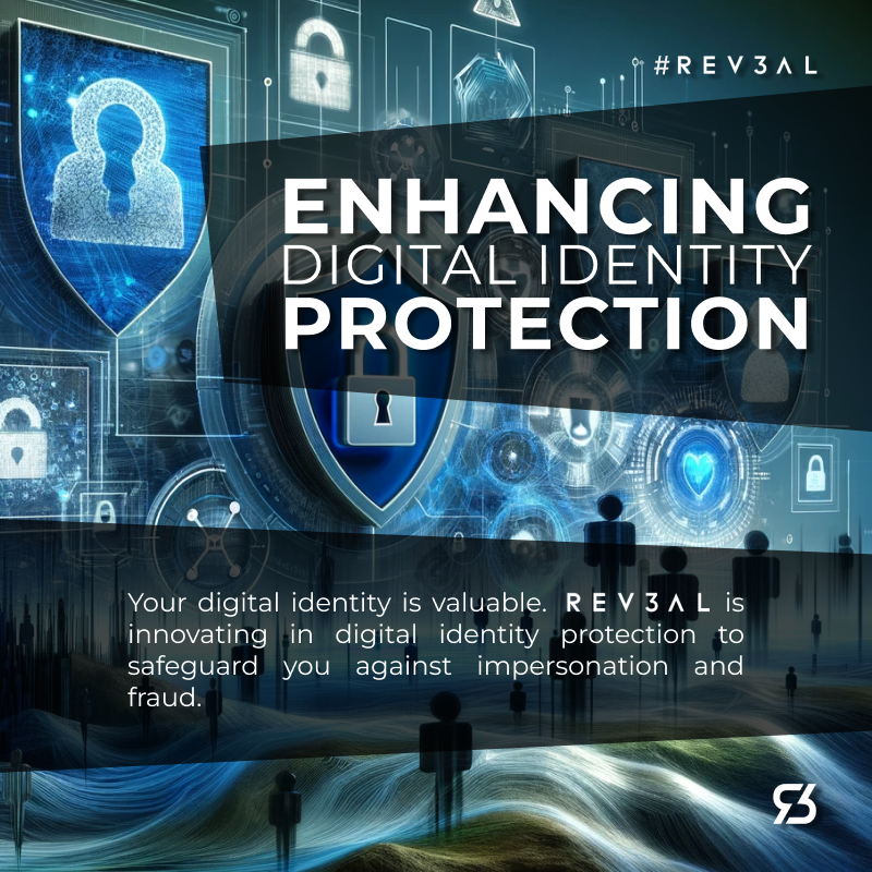 Rev3alTech's tweet photo. Your digital identity is precious. Rev3al is pioneering in digital identity protection to shield you from impersonation and fraud. Stay safe and secure with us! #DigitalIdentity #FraudProtection #Rev3alTech #Rev3al #Protection https://t.co/hTYJN77DkS