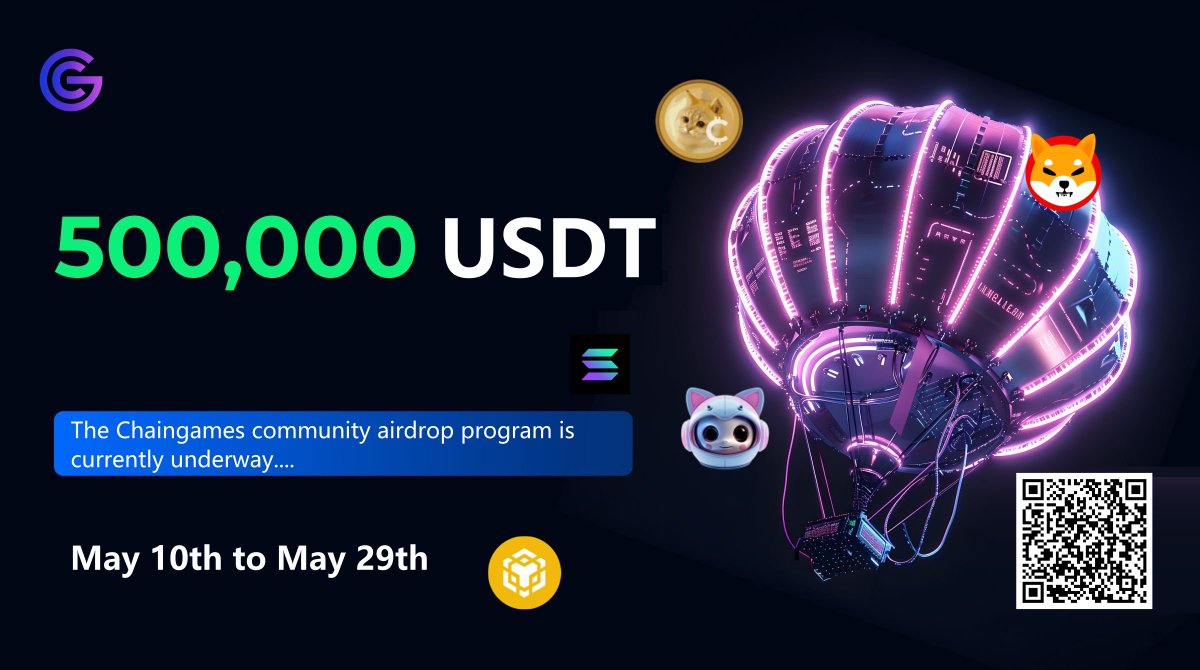 chaingamesteam's tweet photo. A community airdrop program worth 500000 is currently underway in Chaingames, with the event scheduled from May 10th to May 29th. Have you participated?  #Chaingames #Airdrop #BNB https://t.co/vl2JI2VNIv