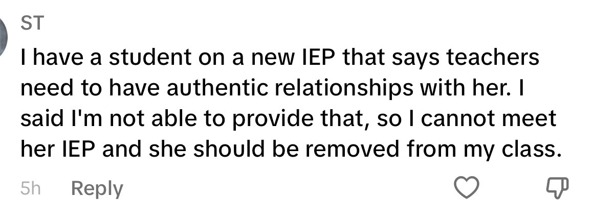 Not sure how people can write “authentic relationships” on an IEP with a straight face. 

What is “authentic” supposed to mean here? 

Student comes to class, learns, moves on. 

We aren’t buddies outside of school, nor family. 

🤷‍♂️