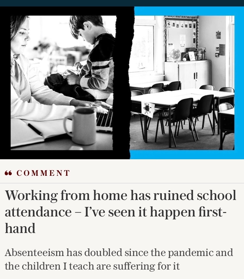 From the Telegraph.

The Education Secretary and rightwing media are all blaming Friday truancy on working from home.

Only trouble is, they haven’t provided any data to prove this.

I genuinely doubt that the most disadvantaged children’s parents are working from home at all.