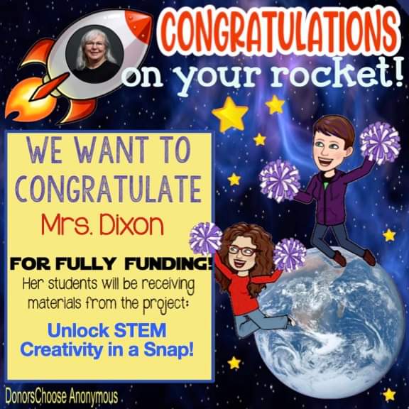 We want to congratulate Mrs. Dixon for fully funding! #fullyfunded