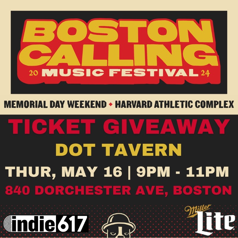 Join @indie617 and @MillerLite on Thursday, May 16th, from 9 to 11 PM at The Dot Tavern for a chance to win tickets to #BostonCalling!