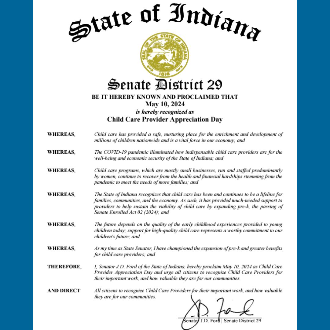 National Provider Appreciation Day, also known as National Child Care Provider Day, is celebrated on the Friday before Mother's Day. Child care providers are a cornerstone of the village it takes to raise the next generation of young Hoosiers. Today is your day! Thank you.