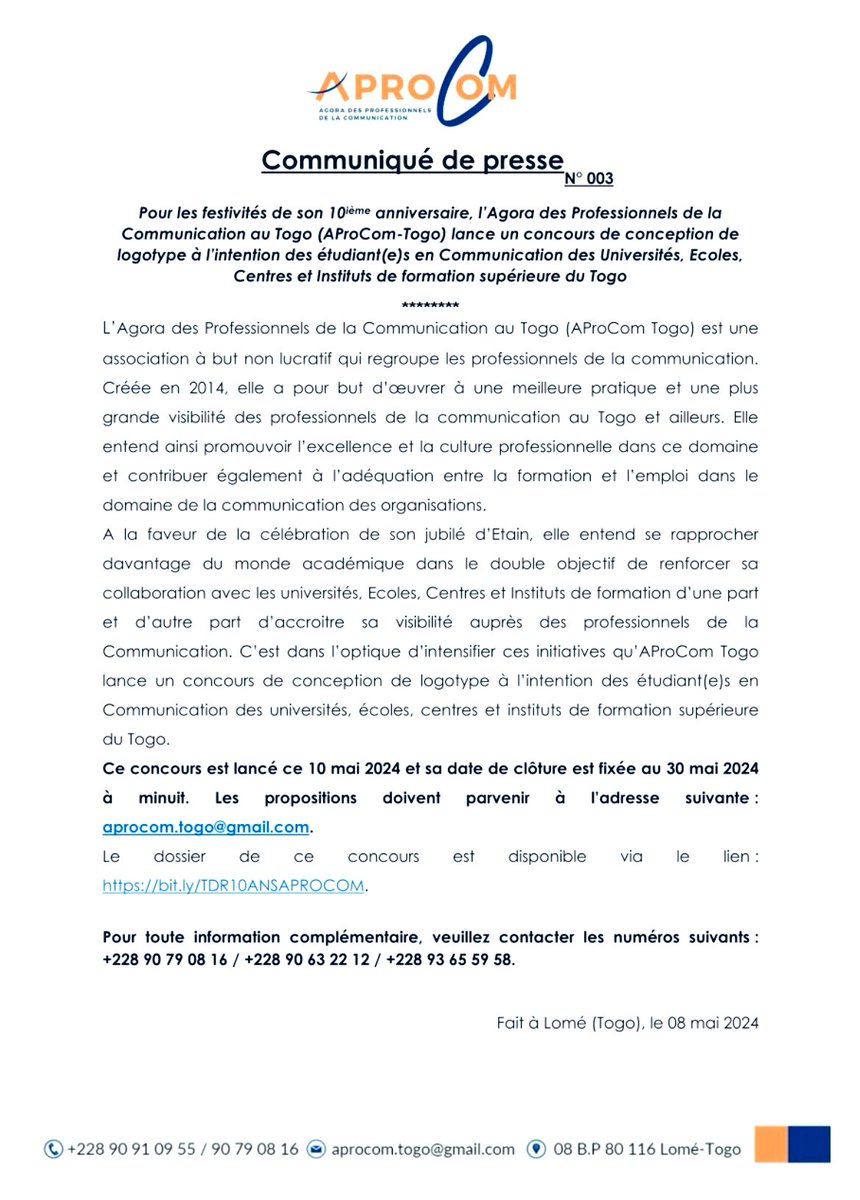 COMMUNIQUÉ DE PRESSE 

Pour les festivités de son 10ième anniversaire, l’Agora des Professionnels de la Communication au Togo (APROCOM -Togo) lance un concours de conception de logotype à l’intention des étudiant(e)s en Communication…

1/⤵️