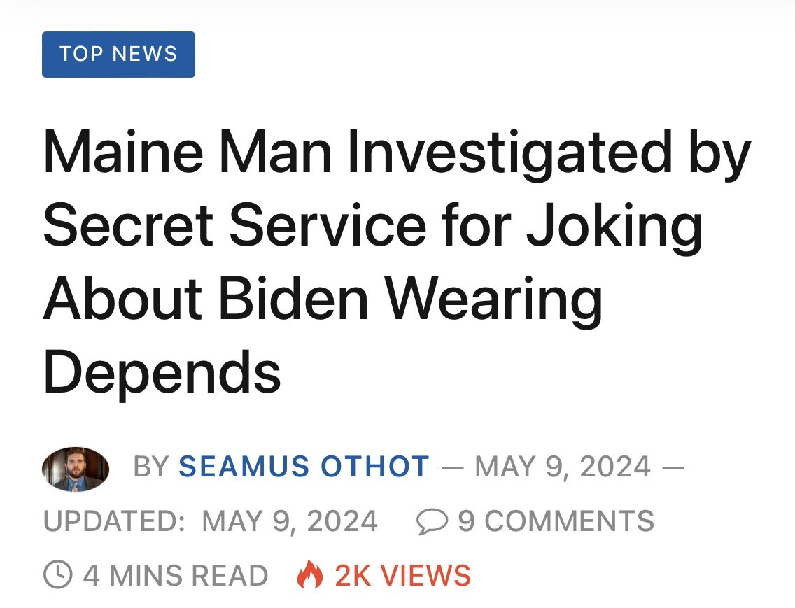 🚨If you joke about Joe wearing Depends, the Secret Service comes after you. ‘Maine man who “posted statements of unusual interest towards the Biden family,” but was not accused of making any threats towards the president, his family, or any other government officials.’