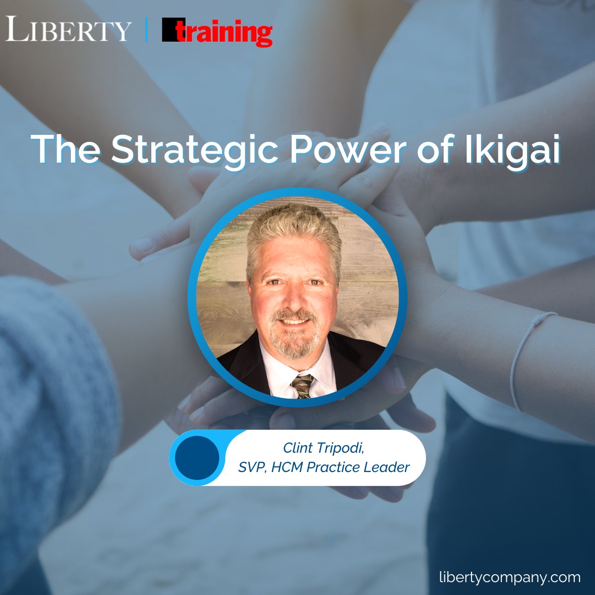 In his latest Training Magazine article, Clint Tripodi, our Human Capital expert, dives deep on how to leverage Ikigai to create a thriving workplace. 

Dive into the full article here: hubs.la/Q02wPjSK0

#LibertyCompany