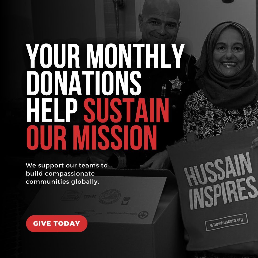 Join us in spreading the legacy of Hussain ibn Ali! 💙 Through community work and unwavering compassion, we can make a difference. 🤝✨ Set up a monthly donation today to help us continue our mission. Let’s build a world where kindness prevails and justice thrives. 🌎🕊️