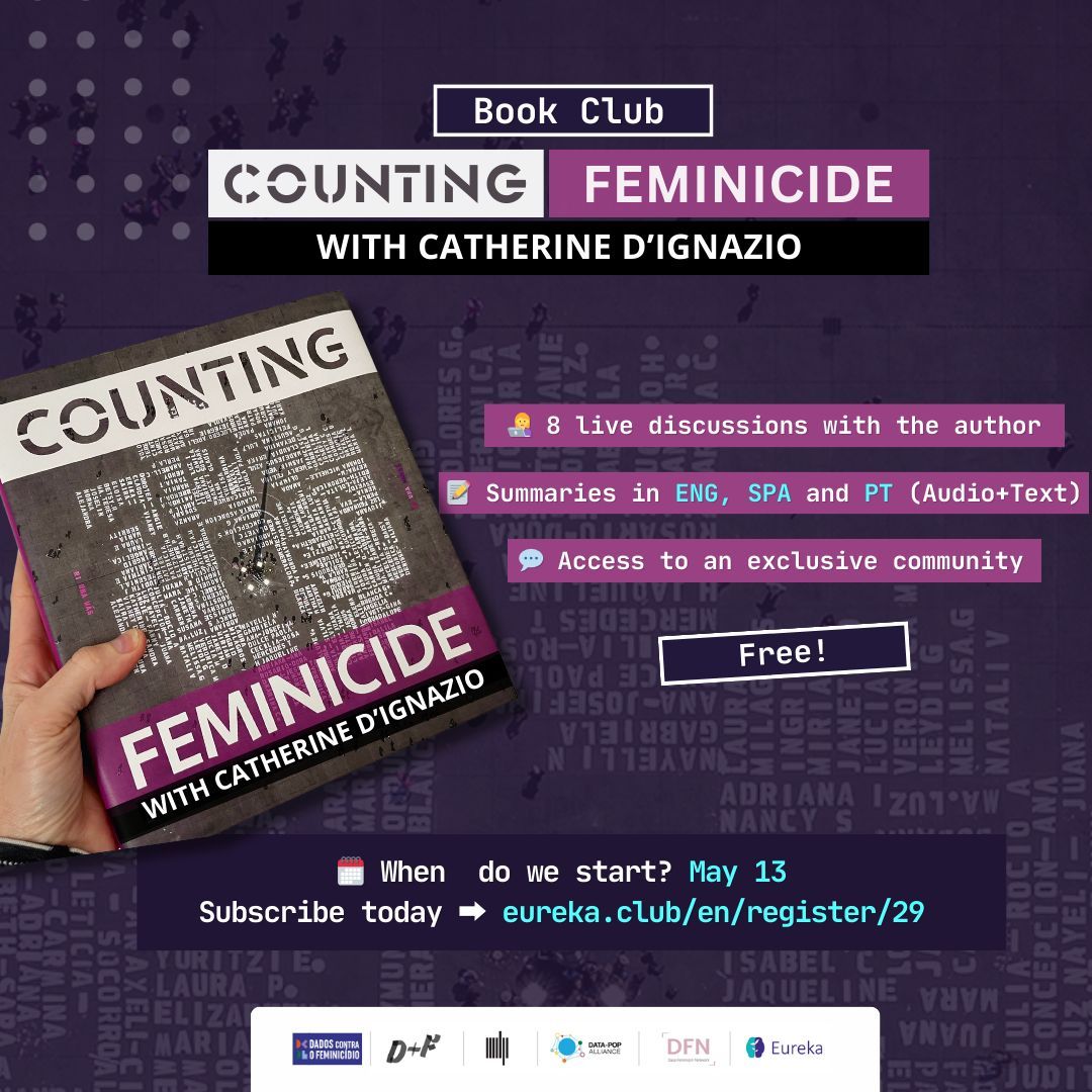 Data book club invitation! Join our partner @datapopalliance + @momentoeureka in the book club Counting Feminicide with _ @kanarinka to discuss why grassroots activists count femicide in LatAm + how these challenges mainstream data science. Sign up here: bit.ly/3US4JGO