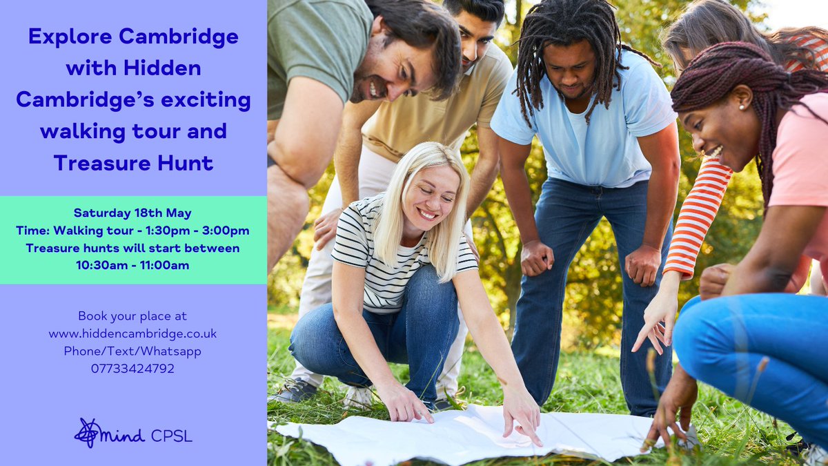 This Mental Health Awareness Week, add movement to your weekend by participating in this family-friendly, fun, and informative Walking Tour and Treasure Hunt organised by Hidden Cambridge in aid of CPSL Mind. Sign up at ow.ly/WQBh50Rqu4E or Phone/Text/Whatsapp 07733424792