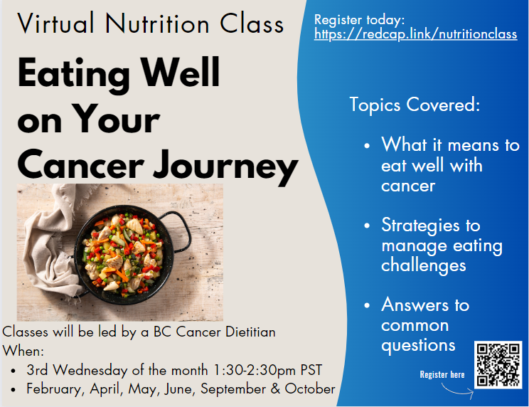 Join a Virtual Nutrition Class led by a BC Cancer Registered Dietitian! This is available to anyone with cancer regardless of where or if they received treatment. Family or friends can also register. When: May 15, 2024 from 1:30-2:30 PST Register here: ow.ly/PGFw50RvgQH