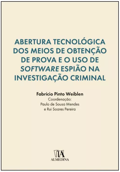 Fabricio_PW's tweet photo. Compartilho agora o lançamento da mesma obra em Portugal, pela Editora Almedina, sob o título "Abertura tecnológica dos meios de obtenção de prova e o uso de software espião na investigação criminal", o qual já se encontra em pré-venda no seguinte link:

https://t.co/8HODGbsB6w https://t.co/LzPEnw6uBs