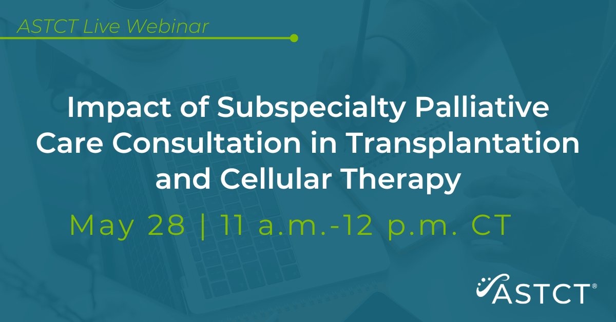 In this upcoming webinar, the ASTCT Palliative Care special interest group will review the evidence base on palliative care for improving #HCT and cell therapy patient outcome and how to best integrate them into practice. Register now: ow.ly/RBuS50RzTRb