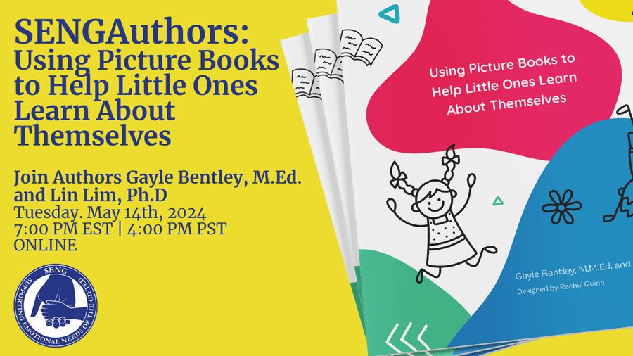 Join Authors and SENG Directors Gayle Bentley and Dr. Lin Lim for a SENG Author Visit on May14th: Using Picture Books to Help Little Ones Learn About Themselves. Learn more and register here: ow.ly/pPSM50Ru2Kh