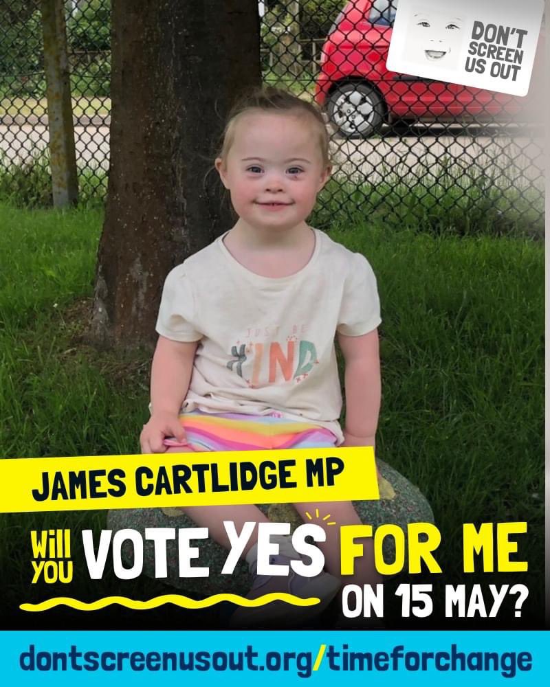 Willow & her family live in your constituency @jcartlidgemp Will you vote in support of Willow & other people with Down’s syndrome on 15 May - & vote YES to @LiamFox Down’s Syndrome Equality Amendment? Find out more + ask your MP to vote YES on 15 May here:…