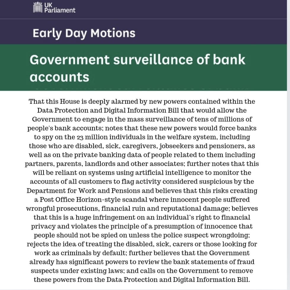 The Tories are bringing new legislation allowing the Government to spy on millions of people's bank accounts. This especially targets the disabled and sick, caregivers, jobseekers & pensioners. But be warned it can be used against nearly everyone. My new motion opposing this👇