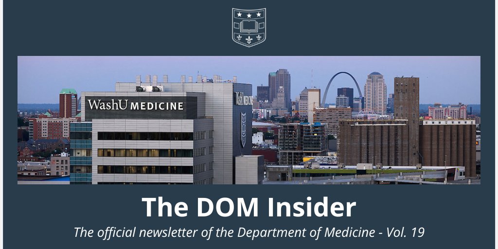 The DOM Insider is available & we're pleased to change to an every-other-month format. #WUDeptMedicine has much to share, and by increasing the frequency, we can amplify more of our research, clinical, and educational successes. @WUSTLmed DOM Insider > l8r.it/DdrI