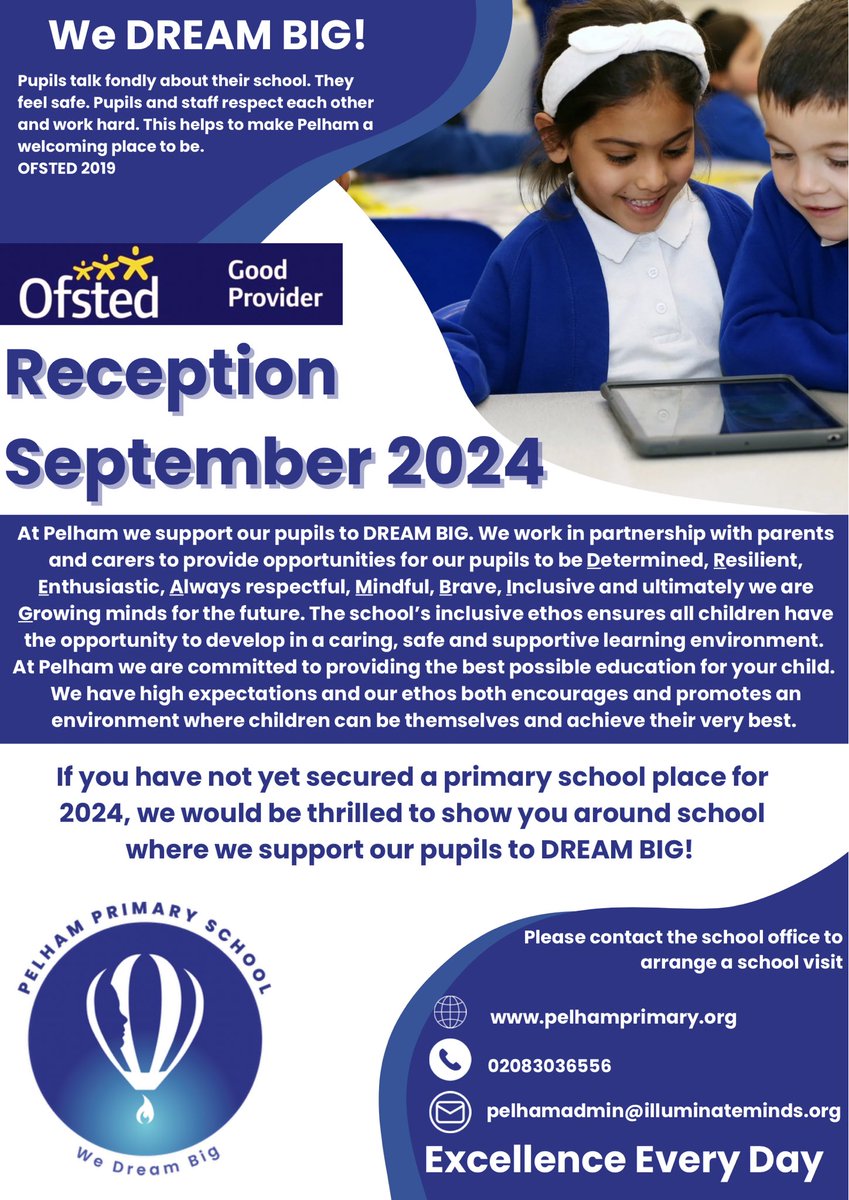 Are you looking for a Reception place for September 2024? Do you want your child to DREAM BIG? Pelham Primary School is the school for you! Contact us using the information on the flyer below.  #WeDREAMBIG @trustilluminate #ExcellenceEveryDay