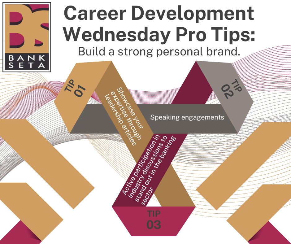 Career Development Wednesday Pro Tip: Build a strong personal brand. Showcase your expertise through thought leadership articles, speaking engagements, and active participation in industry discussions to stand out in the banking sector. #PersonalBrand #BankingCareerSuccess