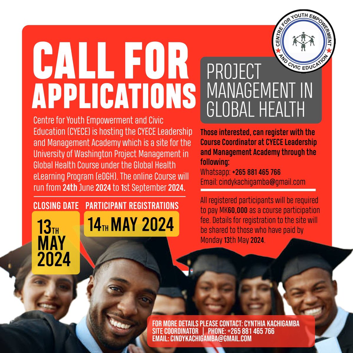 CALL FOR APPLICATIONS- PROJECT MANAGEMENT IN GLOBAL HEALTH We are hosting the CYECE Leadership and Management Academy which is a site for the University of Washington Project Management in Global Health Course under the Global Health eLearning Program (eDGH).