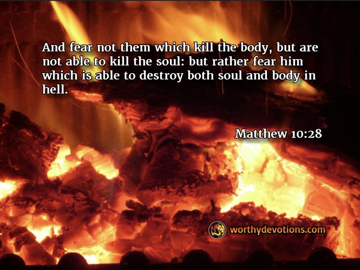 Fear the Lord only: Matthew 10:28 KJV “And fear not them which kill the body, but are not able to kill the soul: but rather fear him which is able to destroy both soul and body in hell.” #ThingsJesusSaid #JesusIsLord #Believe