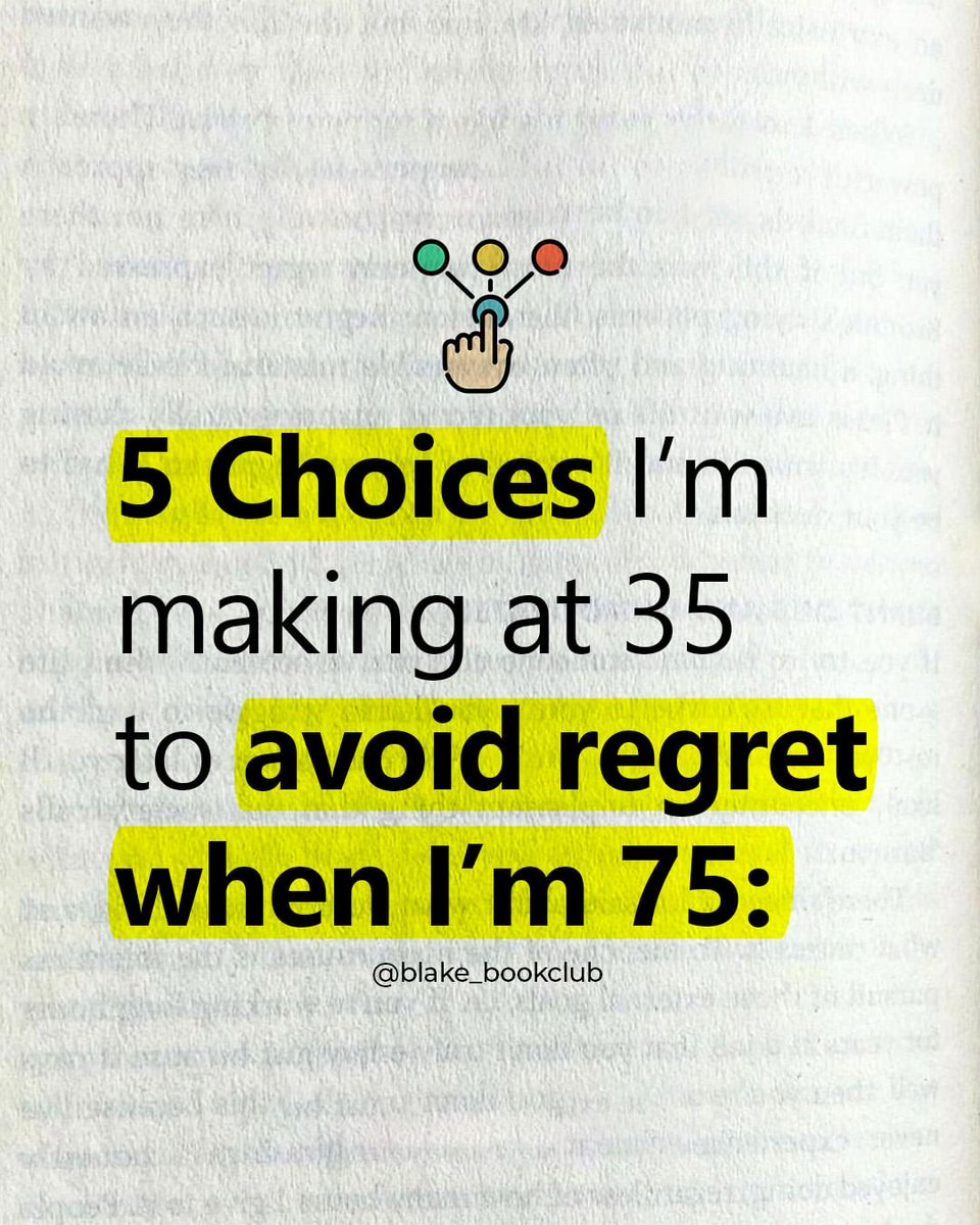 5 Choices I'm making at 35 to avoid regret when I'm 75: