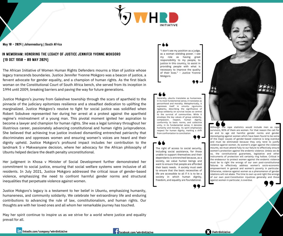 In Memoriam: Honoring the Legacy of Justice Jennifer Yvonne Mokgoro (19 Oct 1950 - 09 May 2024) The African Initiative of Women Human Rights Defenders @whrdinitiative mourns a titan of justice whose legacy transcends boundaries. Justice Jennifer Yvonne Mokgoro was a beacon of