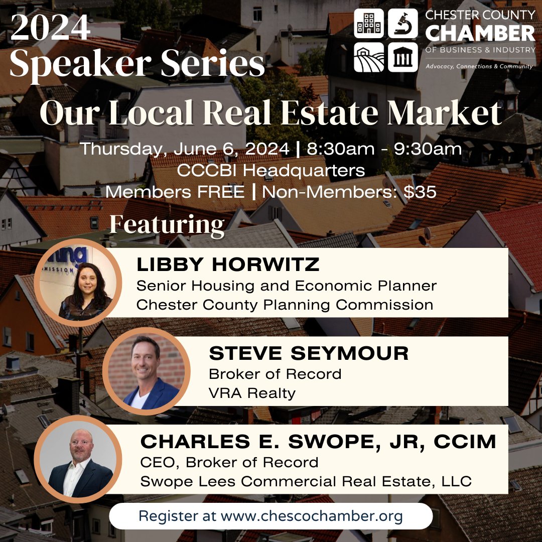 Mark your calendars for CCCBI's Speaker Series: Our Local Real Estate Market on Thursday, June 6th with Libby Horwitz from @ChescoPlanning, Steve Seymour of VRA Realty, & Charles E. Swope of @SwopeLeesCRE! Register below! ow.ly/qxJk50RC1P8