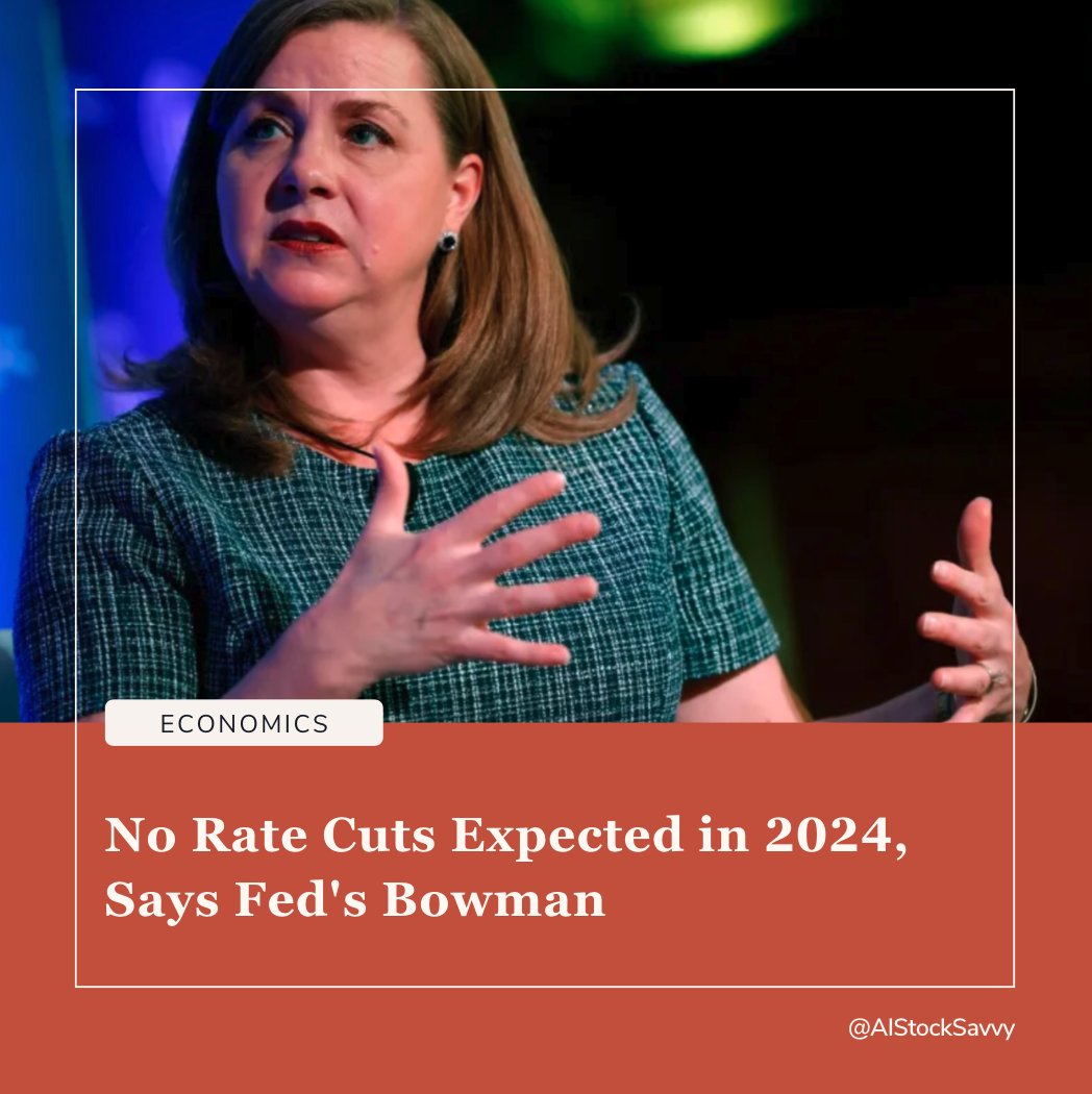 📣 JUST IN: Fed's Bowman Sees No Rate Cuts in 2024 Amid Persistent Inflation 📉 #Economy #FederalReserve 👉 Key Highlights: 📍 Fed Governor Michelle Bowman predicts no interest rate cuts in 2024 due to ongoing inflation. 📍 Persistent high inflation prompts a…