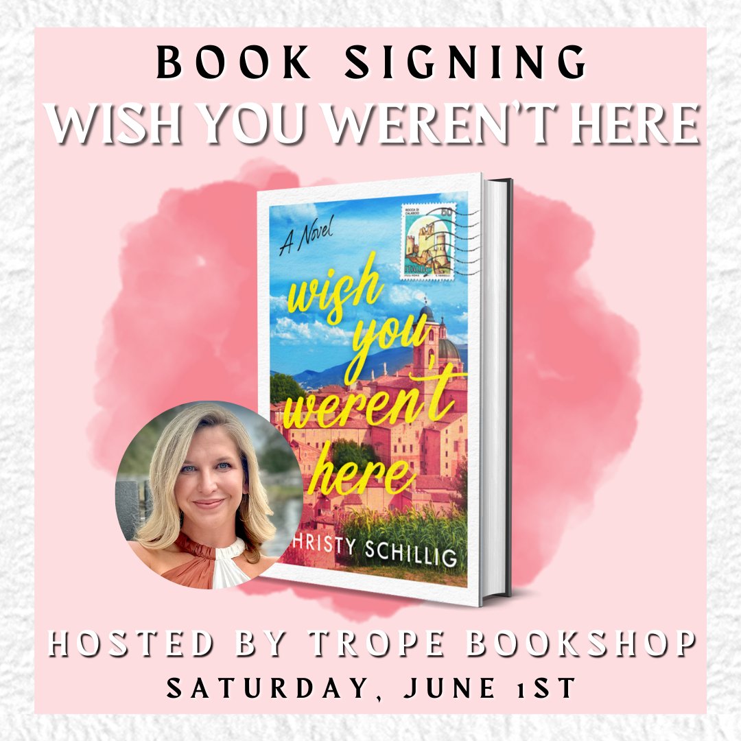 📣Event alert! Visit Christy Schillig, author of ✈️WISH YOU WEREN'T HERE💔 at the Trope Bookshop on SATURDAY, JUNE 1, loom.ly/QnnvxTk