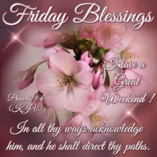 Friday Blessings #WVHP #FaithfilledFriday #FridayFeeling #FridayWisdom #FantasticFriday #FridayBlessings #FridayBlessing