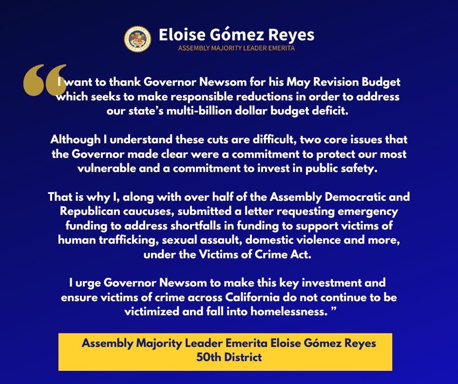 Assembly Majority Leader Emerita Eloise Gómez Reyes statement in response to Governor Newsom’s May Revision Budget Proposal. #CABudget