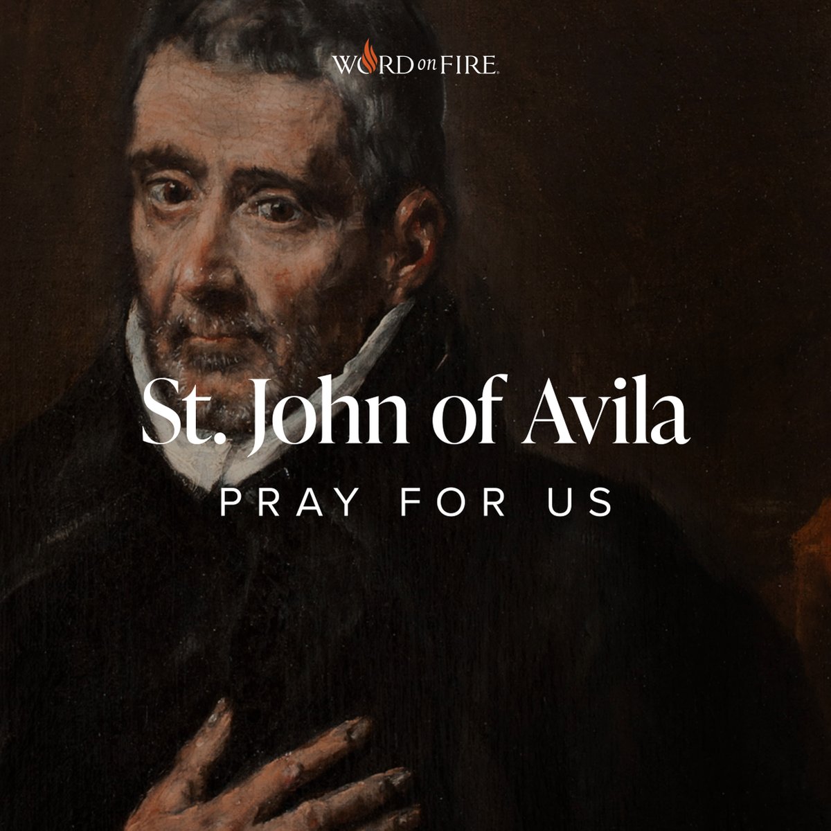 St. John of Avila, pray for us!