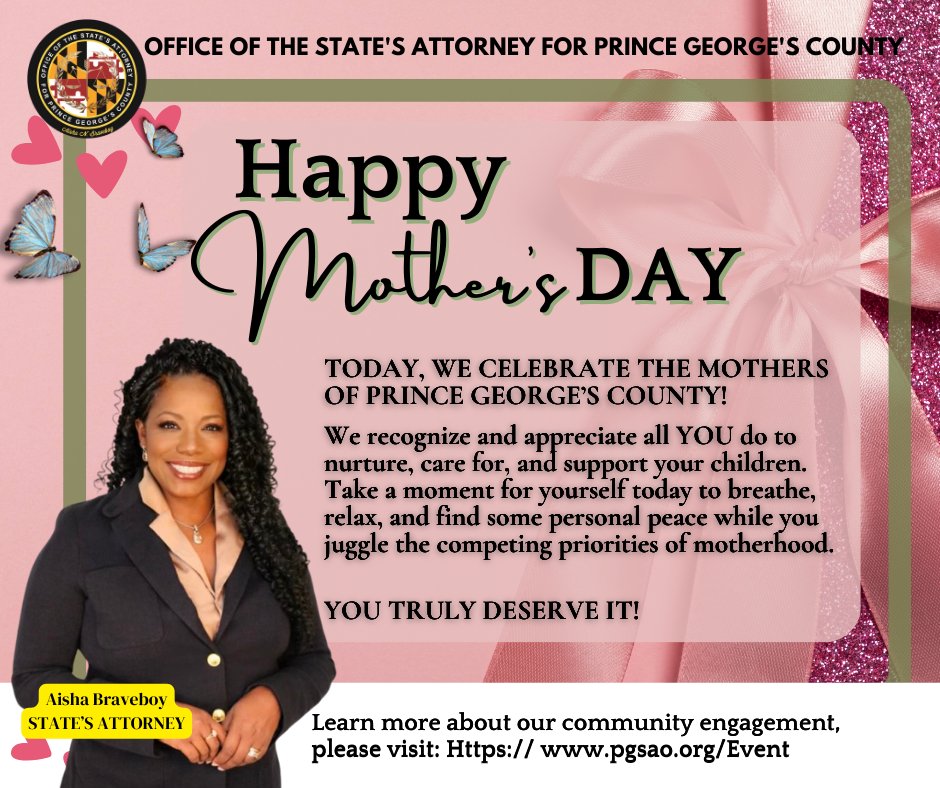 Today, we celebrate the mothers of Prince George’s County!
We recognize & appreciate all YOU do to nurture, care for, and support your children.   Share our Post with Friends!

#Pgsao #bravejustice #aishabraveboy #mothersday #motherhood #PrinceGeorgesCounty #Maryland